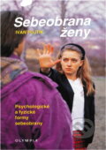 Kniha: Sebeobrana ženy (Ivan Fojtík). Olympia Kniha: Sebeobrana ženy (Ivan Fojtík). Olympia