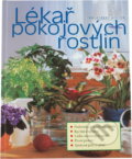 Kniha: Lékař pokojových rostlin (Engelbert Kötter). , 2000 Kniha: Lékař pokojových rostlin (Engelbert Kötter). , 2000