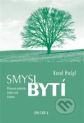 Kniha: Smysl bytí (Karel Hašpl). Unitaria, 2013 Kniha: Smysl bytí (Karel Hašpl). Unitaria, 2013