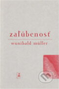 Kniha: Zaľúbenost (Wunibald Müller). , 2001 Kniha: Zaľúbenost (Wunibald Müller). , 2001