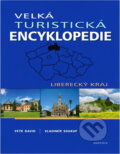 Kniha: Velká turistická encyklopedie - Liberecký kraj (David, Petr Soukup, Vladimír a Vladimír Soukup; Petr David). Knižní klub, 2008 Kniha: Velká turistická encyklopedie - Liberecký kraj (David, Petr Soukup, Vladimír a Vladimír Soukup; Petr David). Knižní klub, 2008