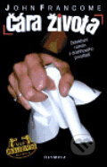Kniha: Čára života (John Francome). Olympia, 2004 Kniha: Čára života (John Francome). Olympia, 2004