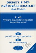 Kniha: Obsahy z děl světové literatury II.díl (Libuše Ulrichová). , 2005 Kniha: Obsahy z děl světové literatury II.díl (Libuše Ulrichová). , 2005