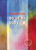 Kniha: Dělení slov (Alois Bauer). Olomouc, 2011 Kniha: Dělení slov (Alois Bauer). Olomouc, 2011