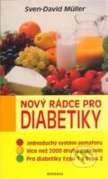 Kniha: Nový rádce pro diabetiky (Sven-David Müller). Fontána, 2006 Kniha: Nový rádce pro diabetiky (Sven-David Müller). Fontána, 2006