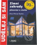 Kniha: Zimní záhrady plánovaní a stavba (Hans-Werner Bastian). Rebo Kniha: Zimní záhrady plánovaní a stavba (Hans-Werner Bastian). Rebo