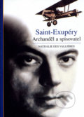 Kniha: Saint-Exupéry (Nathalie Valliéres). Sursum, 2005 Kniha: Saint-Exupéry (Nathalie Valliéres). Sursum, 2005