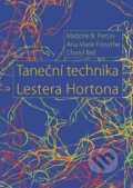 Kniha: Taneční technika Lestera Hortona (Marjorie B. Perces). Janáčkova akademie múzických umění v Brně, 2017 Kniha: Taneční technika Lestera Hortona (Marjorie B. Perces). Janáčkova akademie múzických umění v Brně, 2017