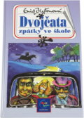 Kniha: Dvojčata zpátky ve škole (Enid Blytonová). Kniha: Dvojčata zpátky ve škole (Enid Blytonová).
