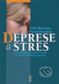 Deprese a stres - Erik Herman, Pavel Doubek