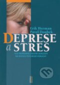 Kniha: Deprese a stres (Erik Herman a Pavel Doubek). Maxdorf Kniha: Deprese a stres (Erik Herman a Pavel Doubek). Maxdorf