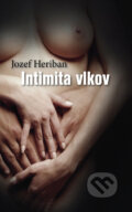 Intimita vlkov - Jozef Heriban, 2008