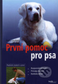 Kniha: První pomoc pro psa (Frank Lausberg). Brázda, 2003 Kniha: První pomoc pro psa (Frank Lausberg). Brázda, 2003