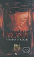 Kniha: Arcanum (Thomas Wheeler). Alman, 2005 Kniha: Arcanum (Thomas Wheeler). Alman, 2005