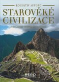 Kniha: Starověké civilizace (Autorský kolektív). Rebo, 2008 Kniha: Starověké civilizace (Autorský kolektív). Rebo, 2008