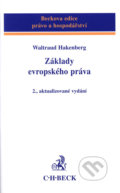 Základy evropského práva - Waltraud Hakenberg, C. H. Beck, 2005