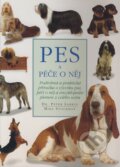 Kniha: Pes a péče o něj (Mike Stockman a Peter Larkin). Svojtka&Co., 1998 Kniha: Pes a péče o něj (Mike Stockman a Peter Larkin). Svojtka&Co., 1998