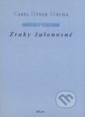 Kniha: Zraky žalonosné (Karel Hynek Mácha). BB/art, 2002 Kniha: Zraky žalonosné (Karel Hynek Mácha). BB/art, 2002