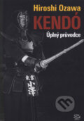 Kniha: Kendó (Hiroshi Ozawa). Argo, 2005 Kniha: Kendó (Hiroshi Ozawa). Argo, 2005