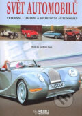 Kniha: Svět automobilů (Rob de la Rive Box). Rebo, 2008 Kniha: Svět automobilů (Rob de la Rive Box). Rebo, 2008