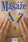Kniha: Masáže od A do Z (Jan Sedmík). NS Svoboda, 2008 Kniha: Masáže od A do Z (Jan Sedmík). NS Svoboda, 2008