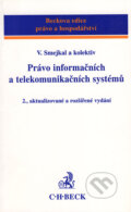 Právo informačních a telekomunikačních systémů - Vladimír Smejkal a kol., C. H. Beck, 2004