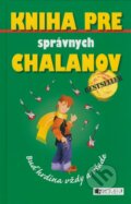 Kniha: Kniha pre správnych chalanov - Buď hrdina vždy a všade (Guy Campbell). Fragment, 2008 Kniha: Kniha pre správnych chalanov - Buď hrdina vždy a všade (Guy Campbell). Fragment, 2008
