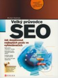 Kniha: Velký průvodce SEO (Michal Kubíček), 2008 Kniha: Velký průvodce SEO (Michal Kubíček), 2008
