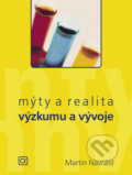 Kniha: Mýty a realita výzkumu a vývoje (Martin Navrátil). Alfa, 2008 Kniha: Mýty a realita výzkumu a vývoje (Martin Navrátil). Alfa, 2008
