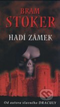 Kniha: Hadí zámek (Bram Stoker). Moba, 2008 Kniha: Hadí zámek (Bram Stoker). Moba, 2008