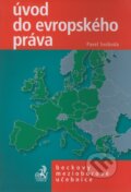 Kniha: Úvod do evropského práva (Pavel Svoboda). C. H. Beck, 2004 Kniha: Úvod do evropského práva (Pavel Svoboda). C. H. Beck, 2004