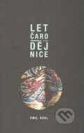 Kniha: Let čarodějnice (Emil Hakl). Argo, 2008 Kniha: Let čarodějnice (Emil Hakl). Argo, 2008