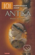 Kniha: 101 nejdůležitějších otázek - Antika (Stefan Rebenich). TeMi, 2007 Kniha: 101 nejdůležitějších otázek - Antika (Stefan Rebenich). TeMi, 2007