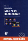Kniha: Nukleární kardiologie (Helena Trojanová, Milan Kamínek a Otto Lang). Galén, 2008 Kniha: Nukleární kardiologie (Helena Trojanová, Milan Kamínek a Otto Lang). Galén, 2008