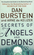 Kniha: Secrets of Angels & Demons (Arne de Keijzer a Dan Burstein). Orion, 2005 Kniha: Secrets of Angels & Demons (Arne de Keijzer a Dan Burstein). Orion, 2005