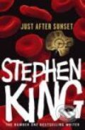 Kniha: Just After Sunset (Stephen King). Hodder and Stoughton, 2008 Kniha: Just After Sunset (Stephen King). Hodder and Stoughton, 2008