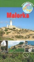 Kniha: Malorka (Ottovo nakladatelství). Ottovo nakladatelství, 2008 Kniha: Malorka (Ottovo nakladatelství). Ottovo nakladatelství, 2008