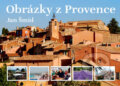 Kniha: Obrázky z Provence (Jan Šmíd). Gutenberg, 2008 Kniha: Obrázky z Provence (Jan Šmíd). Gutenberg, 2008