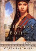 Kniha: Soumrak Bohů (Colin Falconer). BB/art Kniha: Soumrak Bohů (Colin Falconer). BB/art