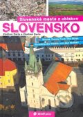 Kniha: Slovenské mestá z oblakov (Vladimír Bárta a Vladimír Barta ml.). AB ART press, 2008 Kniha: Slovenské mestá z oblakov (Vladimír Bárta a Vladimír Barta ml.). AB ART press, 2008