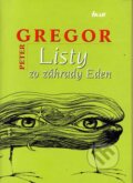Kniha: Listy zo záhrady Eden (Peter Gregor), 2004 Kniha: Listy zo záhrady Eden (Peter Gregor), 2004