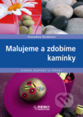 Kniha: Malujeme a zdobíme kamínky (Amandine Dardenne). Rebo, 2008 Kniha: Malujeme a zdobíme kamínky (Amandine Dardenne). Rebo, 2008