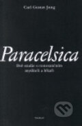 Kniha: Paracelsia (Carl Gustav Jung). Vyšehrad, 2002 Kniha: Paracelsia (Carl Gustav Jung). Vyšehrad, 2002