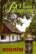 Kniha: Nezaviněno (Ivana Bűttnerová a Vlasta Pittnerová). Kamélie, 2005 Kniha: Nezaviněno (Ivana Bűttnerová a Vlasta Pittnerová). Kamélie, 2005