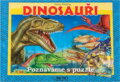 Kniha: Dinosauři- poznáváme s puzzle (Garry Fleming). Rebo, 2006 Kniha: Dinosauři- poznáváme s puzzle (Garry Fleming). Rebo, 2006