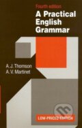 Kniha: A Practical English Grammar (A.J. Thomson a A.V. Martinet). Oxford University Press, 1986 Kniha: A Practical English Grammar (A.J. Thomson a A.V. Martinet). Oxford University Press, 1986