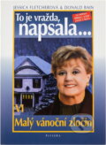 Kniha: Malý vánoční zločin (Jessica Fletcher a Donald Bain). , 2002 Kniha: Malý vánoční zločin (Jessica Fletcher a Donald Bain). , 2002