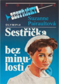 Kniha: Sestřička bez minulosti (Suzanne Pairault). , 1995 Kniha: Sestřička bez minulosti (Suzanne Pairault). , 1995