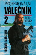 Kniha: Profesionální válečník 2. (Richard Marcinko). Kniha: Profesionální válečník 2. (Richard Marcinko).