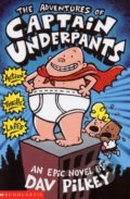 Kniha: The Adventures of Captain Underpants (Dav Pilkey). Scholastic, 2000 Kniha: The Adventures of Captain Underpants (Dav Pilkey). Scholastic, 2000